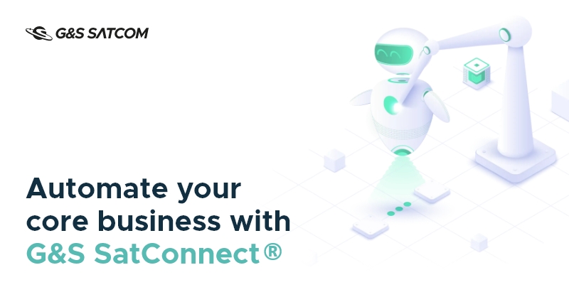 Automate your core business with G&S SatConnect®